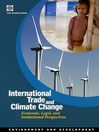 International Trade and Climate Change (eBook): Economic, Legal, and Institutional Perspectives